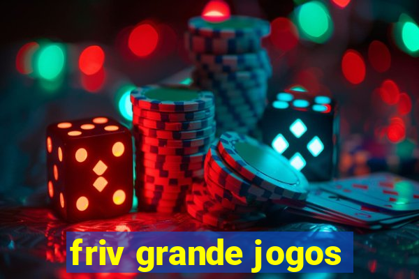 friv grande jogos